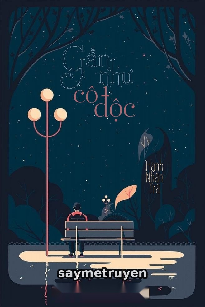Gần Như Cô Độc