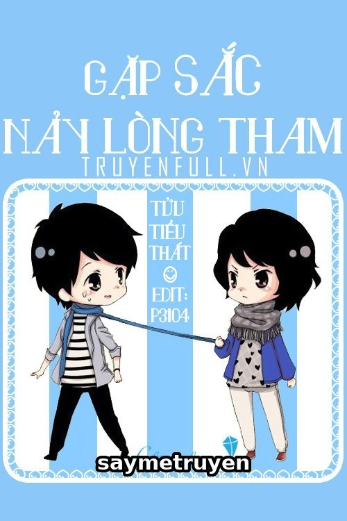 Gặp Sắc Nảy Lòng Tham