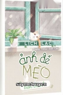 Ghi Chép: Ảnh Đế Biến Thành Mèo