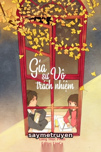 Gia Sư Vô Trách Nhiệm