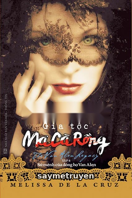 Gia Tộc Ma Cà Rồng 4: Sứ Mệnh Của Dòng Họ Van Alen
