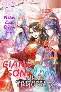 Giang Sơn Mỹ Nam Nhập Trướng Ta