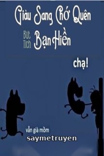 Giàu Sang Chớ Quên Bạn Hiền