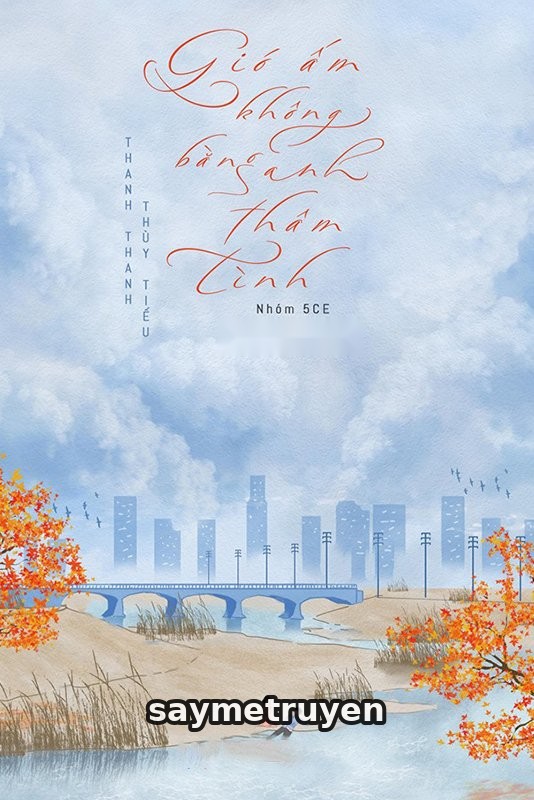 Gió Ấm Không Bằng Anh Thâm Tình