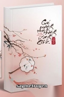 Gió Mang Theo Chàng Cùng Hồi Ức