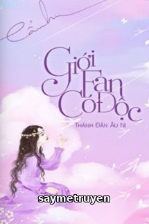 Giới Fan Có Độc