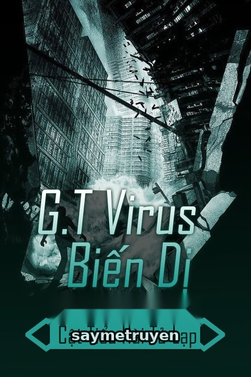G.T Virus Biến Dị