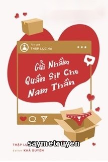Gửi Nhầm Quần Sịp Cho Nam Thần
