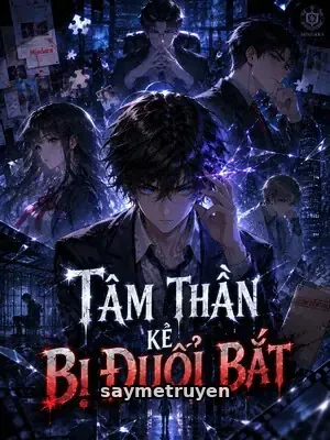 Tâm Thần Kẻ Bị Đuổi Bắt