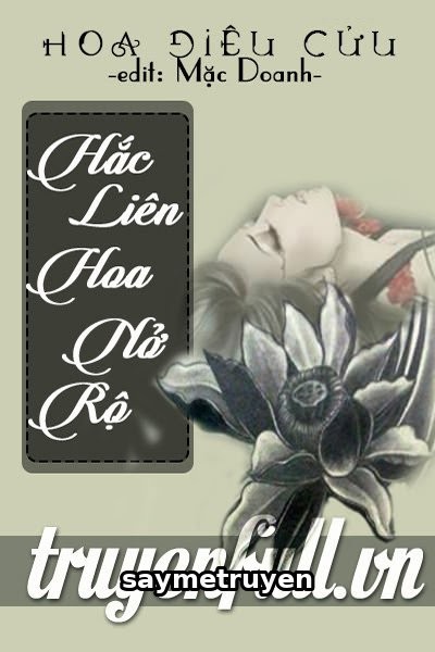 Hắc Liên Hoa Nở Rộ