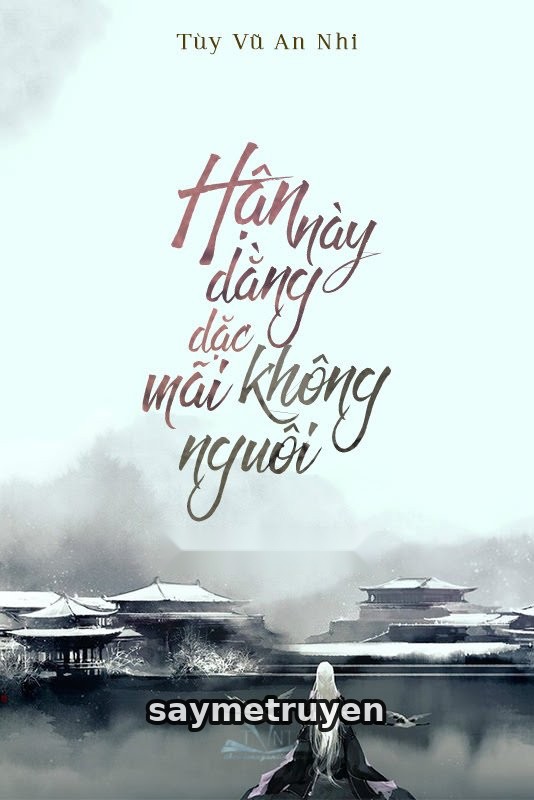 Hận Này Dằng Dặc Mãi Không Nguôi