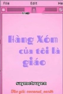 Hàng Xóm Của Tôi Là Cô Giáo