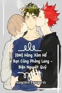 Hàng Xóm Hổ Bạn Cùng Phòng Lang
