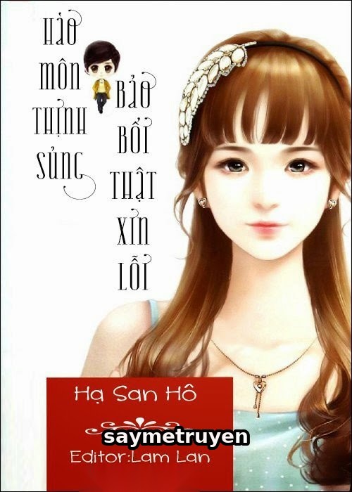 Hào Môn Thịnh Sủng, Bảo Bối Thật Xin Lỗi