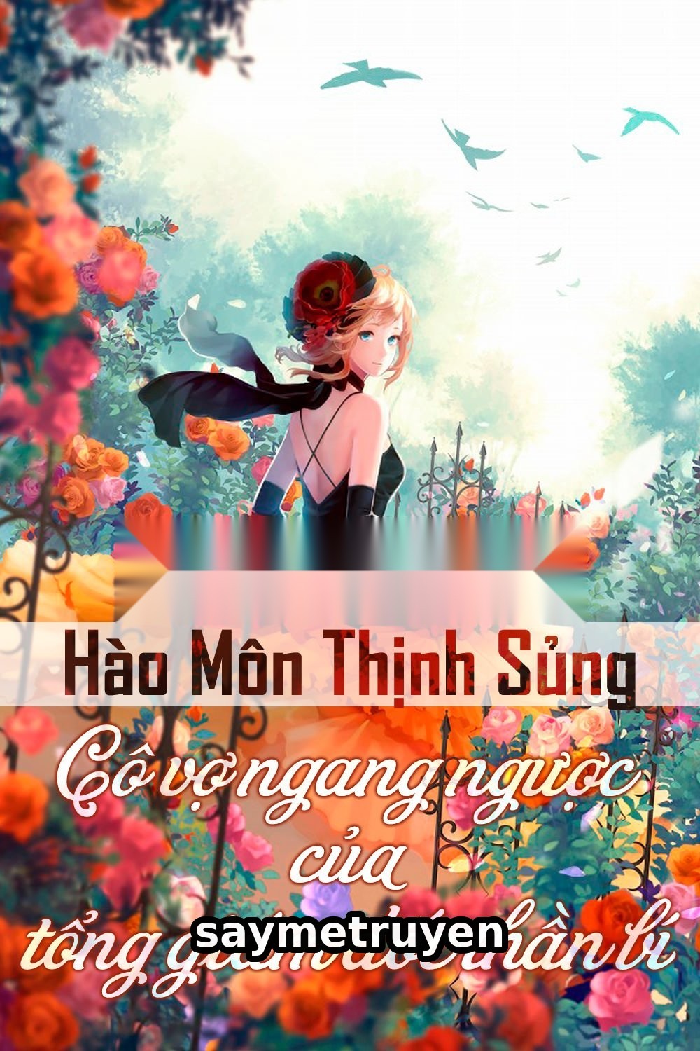 Hào Môn Thịnh Sủng: Cô Vợ Ngang Ngược Của Tổng Giám Đốc Thần Bí