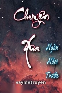 [Harry Potter Đồng Nhân - Salgod] Chuyện Xưa Ngàn Năm Trước