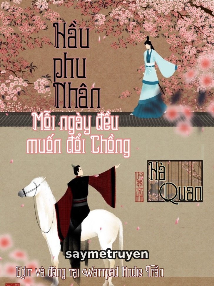 Hầu Phu Nhân Mỗi Ngày Đều Muốn Đổi Chồng