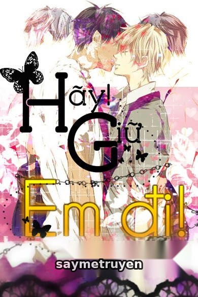 Hãy! Giữ Em Đi!