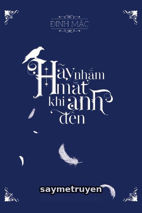 Hãy Nhắm Mắt Khi Anh Đến