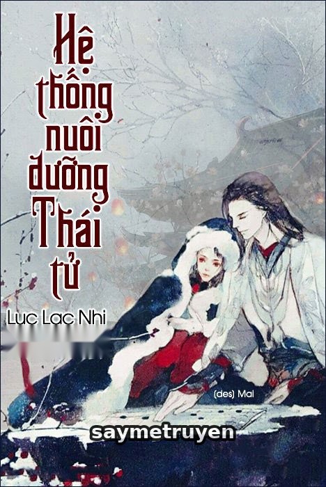 Hệ Thống Nuôi Dưỡng Thái Tử
