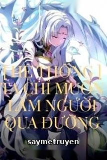 [Hệ Thống] Ta Chỉ Muốn Làm Người Qua Đường