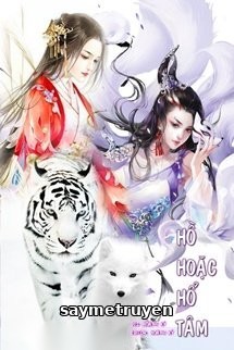 Hồ Hoặc Hổ Tâm