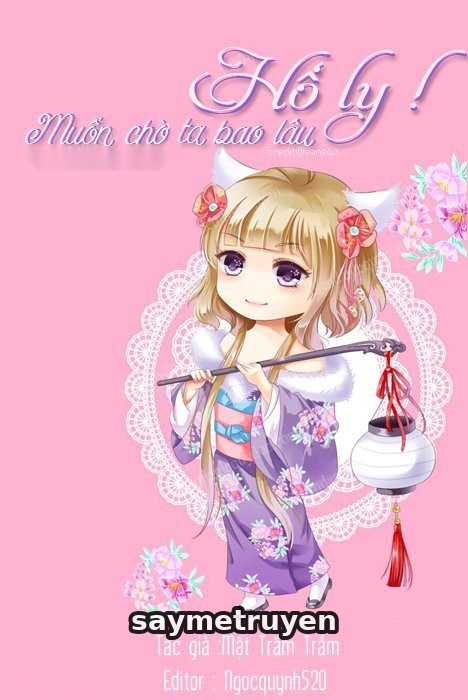 Hồ Ly! Muốn Chờ Ta Bao Lâu?