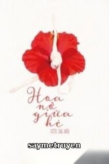 Hoa Nở Giữa Hè