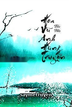 Hoa Vũ Anh Hùng Truyện