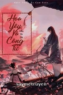 Hoa Yêu Và Công Tử...