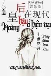 Hoàng Hậu Ở Hiện Đại