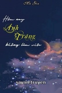 Hôm Nay Ánh Trăng Không Làm Việc