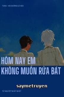Hôm Nay Em Không Muốn Rửa Bát
