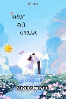 Hôn Đủ Chưa