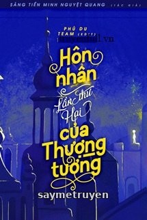 Hôn Nhân Lần Thứ Hai Của Thượng Tướng