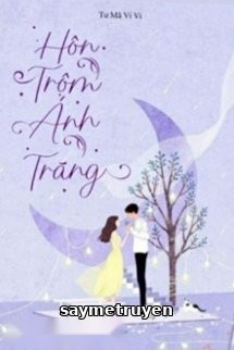 Hôn Trộm Ánh Trăng