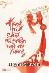 Hồng Tú Cầu Từ Trên Trời Rơi Xuống