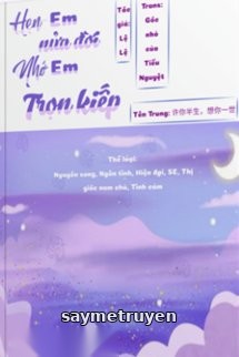 Hứa Em Nửa Đời, Nhớ Em Trọn Kiếp