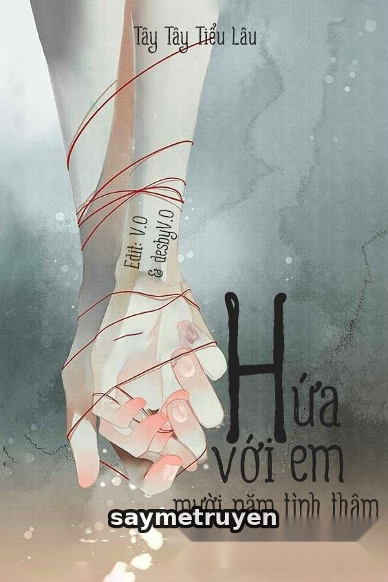 Hứa Với Em Mười Năm Tình Thâm