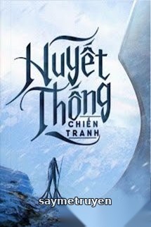 Huyết Thống Chiến Tranh