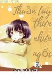 [HxH Đồng Nhân] Thuần Túy Thiên Nhiên Ngố