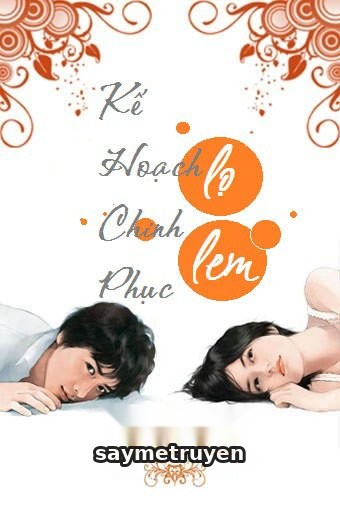 Kế Hoạch Chinh Phục Lọ Lem