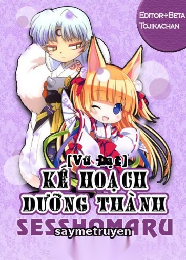 Kế Hoạch Dưỡng Thành Sesshomaru