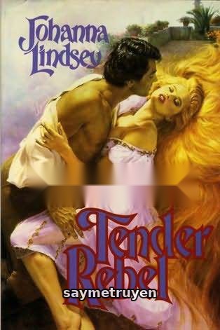 Kẻ Nổi Loạn Dịu Dàng (Tender Rebel)