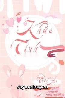 Khắc Tinh - Cổ Cửu Châu