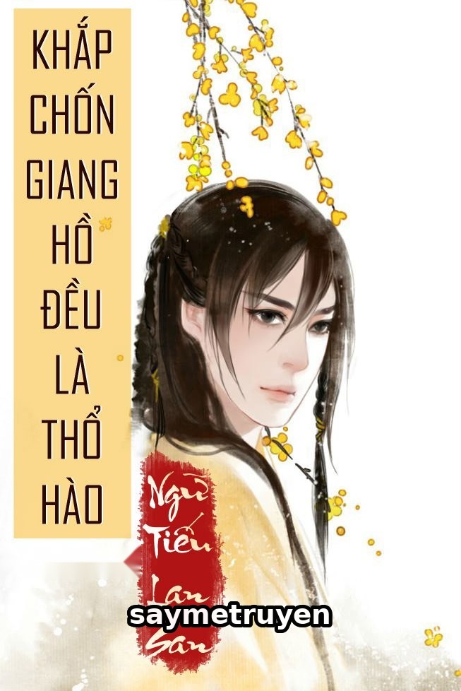 Khắp Chốn Giang Hồ Đều Là Thổ Hào