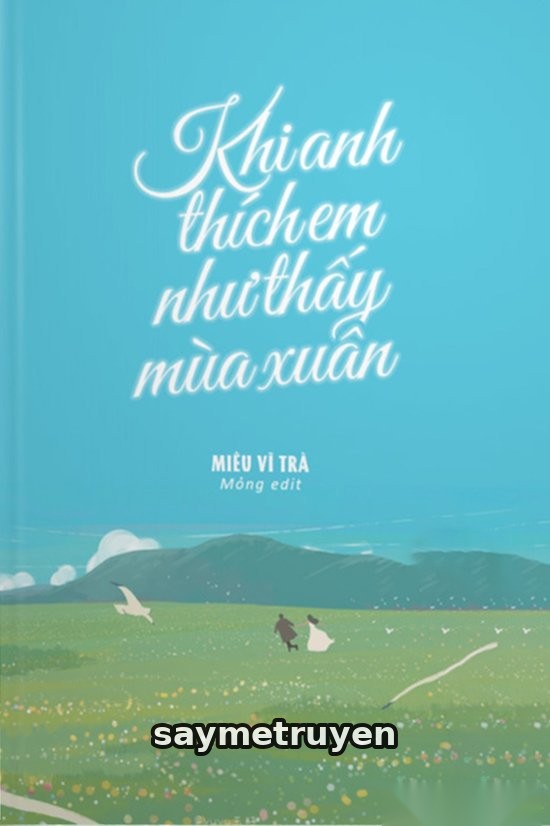 Khi Anh Thích Em, Như Thấy Mùa Xuân