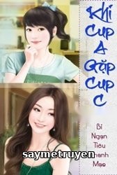Khi Cup A Gặp Cup C