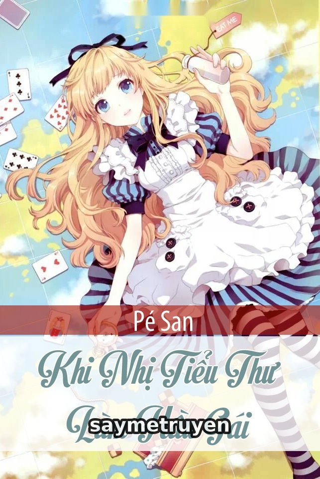 Khi Nhị Tiểu Thư Làm Hầu Gái