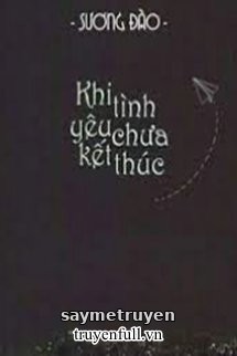 Khi Tình Yêu Chưa Kết Thúc